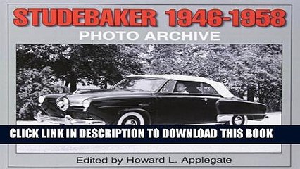 Video herunterladen: [PDF] Studebaker 1946-1958 Photo Archive (Photo Archives) Popular Colection