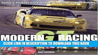 [PDF] Modern GT Racing: Today s Fastest Cars on the World s Greatest Tracks Full Colection