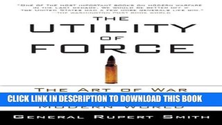 [PDF] The Utility of Force: The Art of War in the Modern World Full Colection