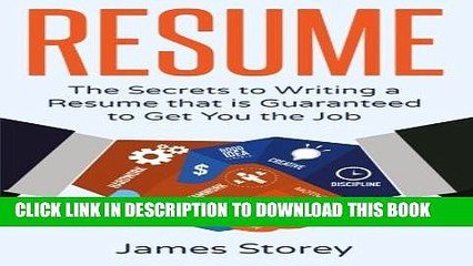 [PDF] Resume: The Secrets to Writing a Resume that is Guaranteed to Get You the Job ((Resume