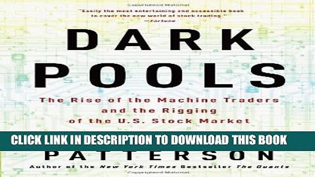 [PDF] Dark Pools: The Rise of the Machine Traders and the Rigging of the U.S. Stock Market Full