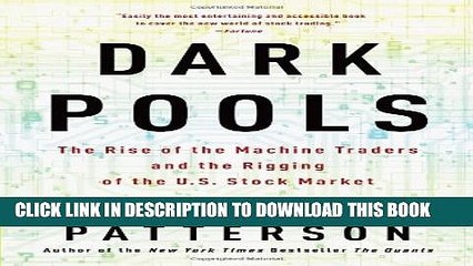[PDF] Dark Pools: The Rise of the Machine Traders and the Rigging of the U.S. Stock Market Full