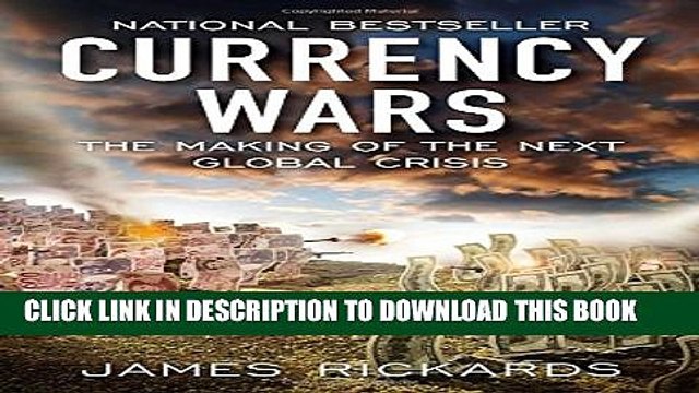 [PDF] Currency Wars: The Making of the Next Global Crisis Popular Online