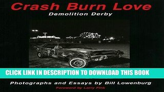 [PDF] Crash Burn Love: Demolition Derby Popular Online