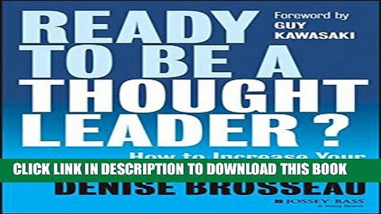 [PDF] Ready to Be a Thought Leader?: How to Increase Your Influence, Impact, and Success Popular