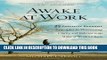 [PDF] Awake at Work: 35 Practical Buddhist Principles for Discovering Clarity and Balance in the