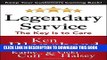 [PDF] LEGENDARY SERVICE: The Key is to Care Popular Colection