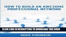 [PDF] Business Networking: How to Build an Awesome Professional Network: Strategies and tactics to