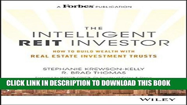 [PDF] The Intelligent REIT Investor: How to Build Wealth with Real Estate Investment Trusts Full