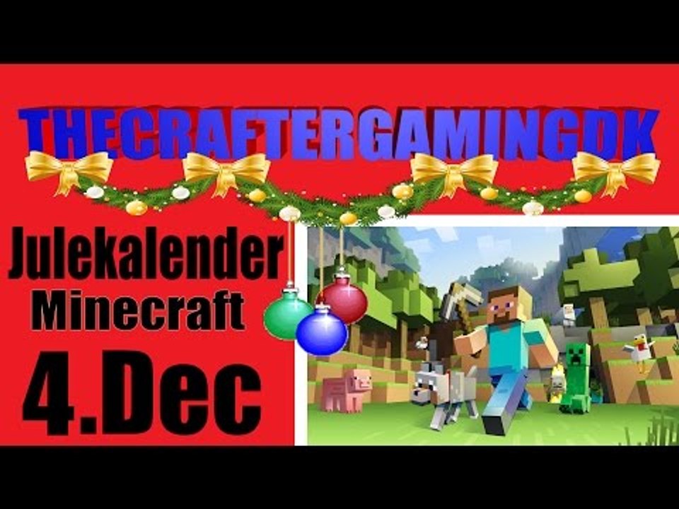 DANISH | Julekalender 2015 | 4 December | Minecraft | Det hele går galt [HD-60FPS]