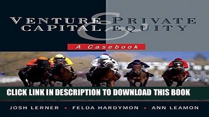 [PDF] Venture Capital and Private Equity: A Casebook Full Online