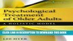 [PDF] Psychological Treatment of Older Adults: A Holistic Model Full Colection