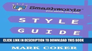 [PDF] Smashwords Style Guide - How to Format Your Ebook (Smashwords Guides 1) Popular Online