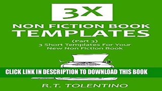 [PDF] 3X NON FICTION BOOK TEMPLATES (Part 3): 3 Short Templates For Your New Non Fiction Book Full