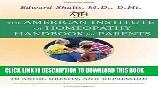 [PDF] The American Institute of Homeopathy Handbook for Parents: A Guide to Healthy Treatment for