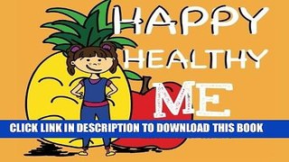 [PDF] Happy Healthy Me Popular Online