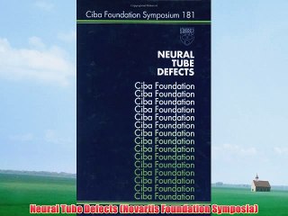 [PDF] Neural Tube Defects (Novartis Foundation Symposia) Full Online