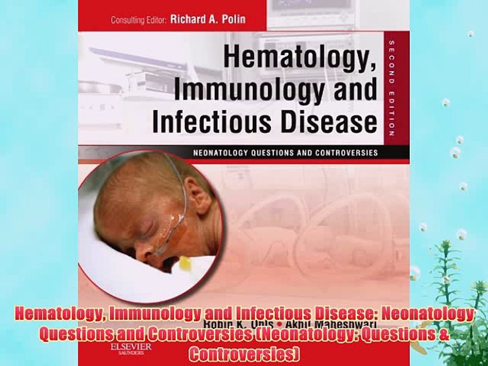 [PDF] Hematology Immunology and Infectious Disease: Neonatology Questions and Controversies