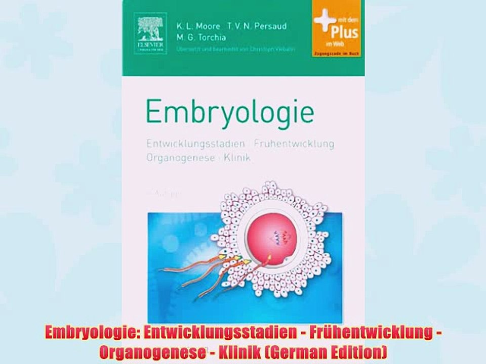 [PDF] Embryologie: Entwicklungsstadien - FrÃ¼hentwicklung - Organogenese - Klinik (German Edition)