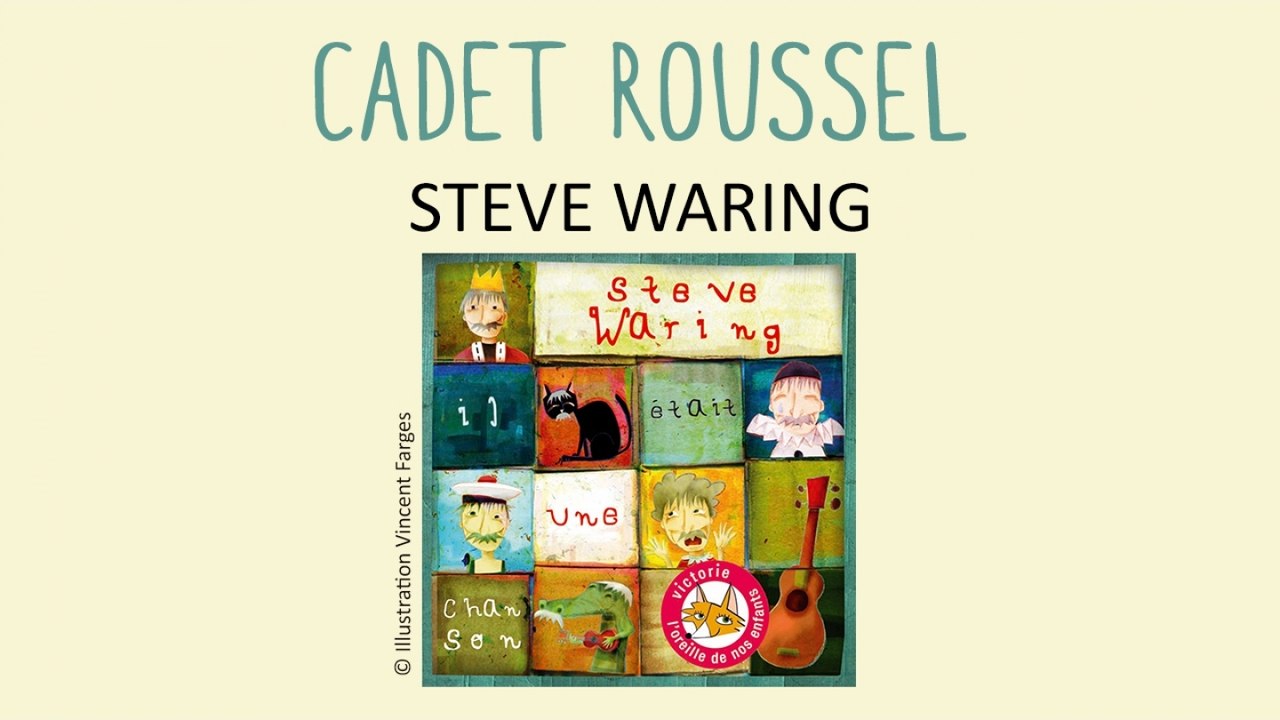 Chanson Cadet Rousselle Paroles Steve Waring - Cadet Rousselle - chanson traditionnelle pour enfants -  Vidéo Dailymotion