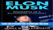 [PDF] Elon Musk: Biography of a Billionaire Visionary (Entrepreneurship, Success, Innovation,