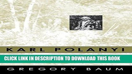 [PDF] Karl Polanyi on Ethics and Economics: Foreword by Marguerite Mendell Full Online