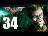 Batman Arkham Asylum - 34: Must Go Faster