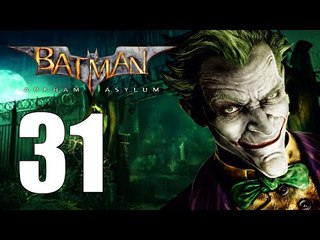 Batman Arkham Asylum - 31: Myself Has Seen Better Days