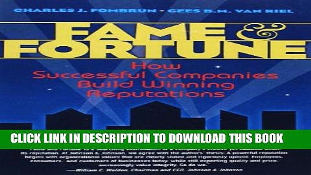 [PDF] Fame and Fortune: How Successful Companies Build Winning Reputations Full Collection