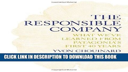 [PDF] The Responsible Company: What We ve Learned From Patagonia s First 40 Years Full Collection