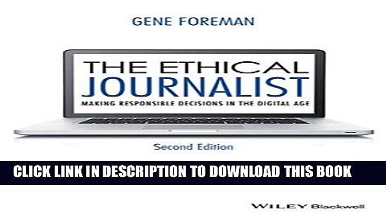 [PDF] The Ethical Journalist: Making Responsible Decisions in the Digital Age Full Collection