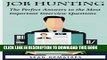 [PDF] Job Hunting: The perfect interview answers for the most common questions Popular Collection