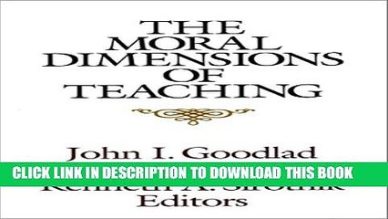 [PDF] The Moral Dimensions of Teaching (Jossey Bass Education Series) Popular Online
