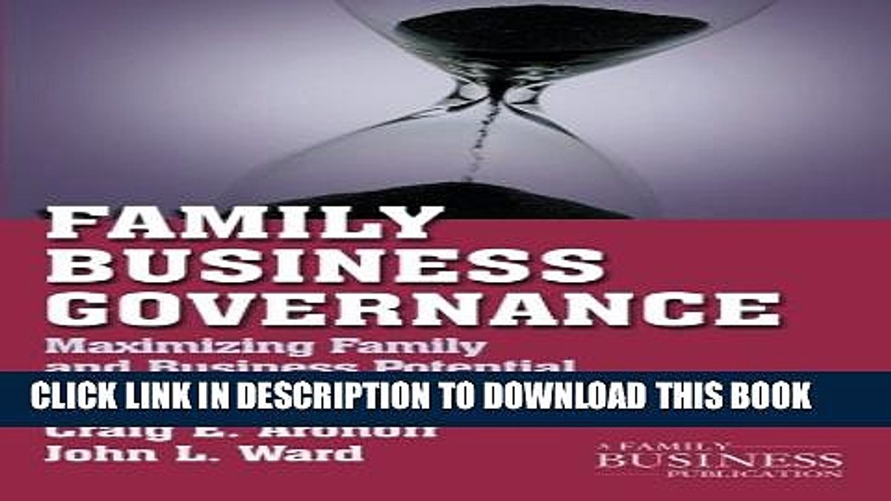[PDF] Family Business Governance: Maximizing Family and Business Potential Full Online