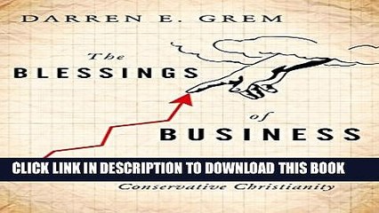 [PDF] The Blessings of Business: How Corporations Shaped Conservative Christianity Popular