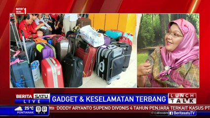 Lunch Talk: Gadget dan Keselamatan Terbang #4
