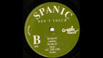 Spanic - Don't Touch (Extended Mix) (B1)