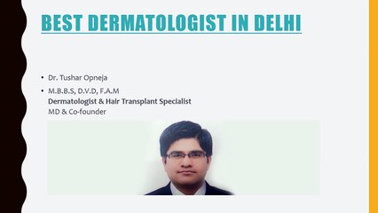 Dermatologist in Delhi, Noida, East Delhi