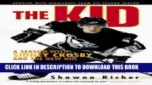 [PDF] The Kid: A Season with Sidney Crosby and the New NHL Full Online