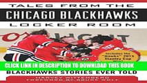 [PDF] Tales from the Chicago Blackhawks Locker Room: A Collection of the Greatest Blackhawks