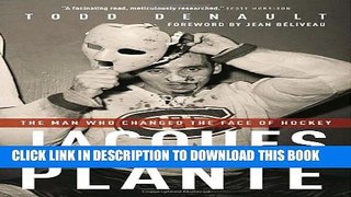 [PDF] Jacques Plante: The Man Who Changed the Face of Hockey Full Colection