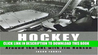 [PDF] Hockey Play-by-Play: Around the NHL with Jim Robson Full Online