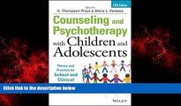 Enjoyed Read Counseling and Psychotherapy with Children and Adolescents: Theory and Practice for