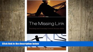 READ book  The Missing Link: Teaching and Learning Critical Success Skills  DOWNLOAD ONLINE