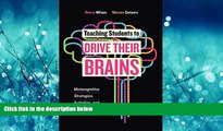 Enjoyed Read Teaching Students to Drive Their Brains: Metacognitive Strategies, Activities, and