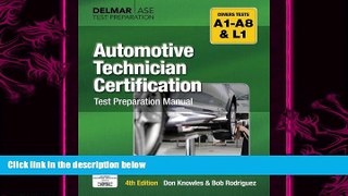 complete  Automotive Technician Certification Test Preparation Manual