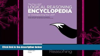different   The Fox LSAT Logical Reasoning Encyclopedia: Disrespecting the LSAT