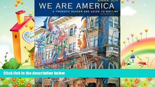 complete  We Are America: A Thematic Reader and Guide To Writing