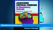 Choose Book Assessing Critical Thinking in Elementary Schools: Meeting the Common Core