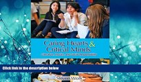 Enjoyed Read Caring Hearts and Critical Minds: Literature, Inquiry, and Social Responsibility